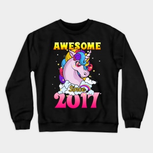 Funny Awesome Unicorn Since 2017 Cute Gift Crewneck Sweatshirt